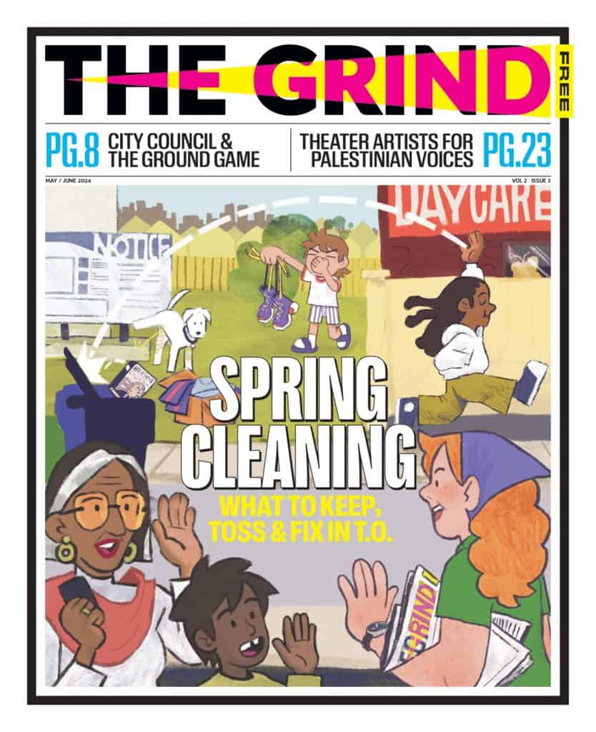 Illustrated cover of The Grind magazine. "THE GRIND" logo is at the top, under it "PG. 8 City Counil & The Ground Game" and "Theatre Artists for Palestinian Voices PG. 23" and then there is an illustration of a street scene with people saying hi, someone throwing out smelly sneakers and someone tossing a book.